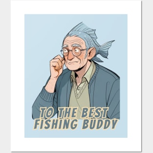 fathers day, To the best fishing buddy / Love you, Dad! / happy father's day gift Posters and Art